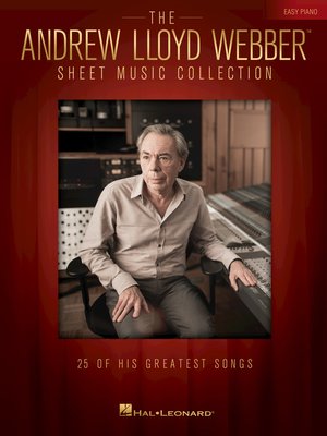 cover image of The Andrew Lloyd Webber Sheet Music Collection for Easy Piano